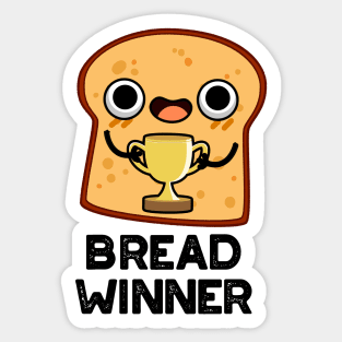 Bread Winner Cute Food Pun Sticker